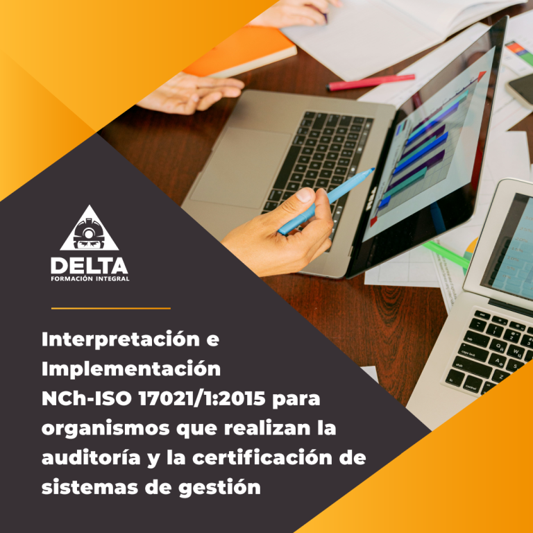 Interpretación e Implementación NCh ISO 17021 para Organismos que realizan auditoría - Delta Formación